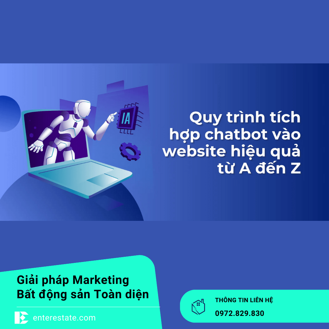 Tích Hợp Chatbot Và Form Lấy Data Khách Hàng Hiệu Quả Trong Website Bất Động Sản