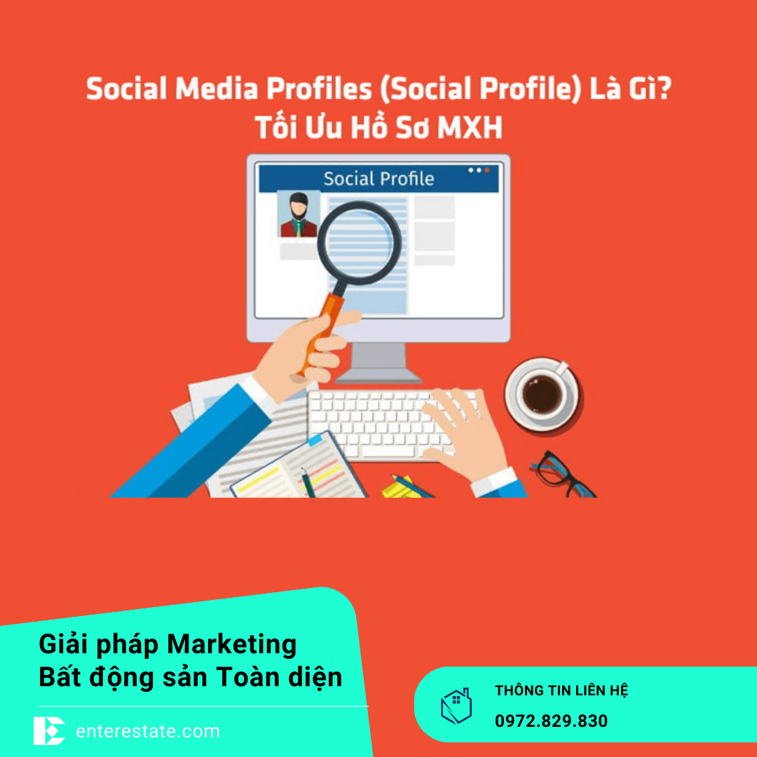 Tối Ưu Profile Mạng Xã Hội Cho Môi Giới Bất Động Sản