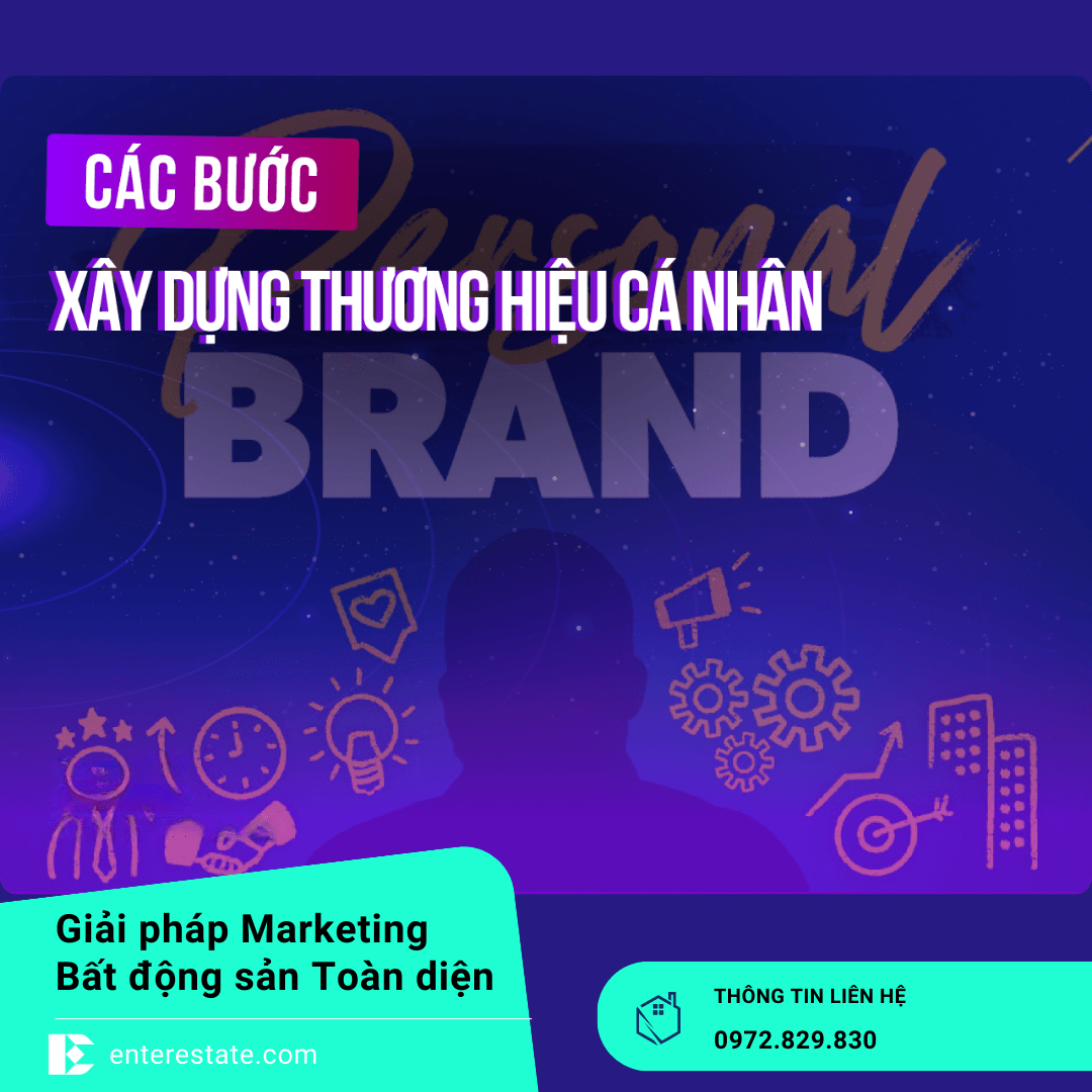 Xây Dựng Thương Hiệu Cá Nhân Để Bán BĐS Lâu Dài