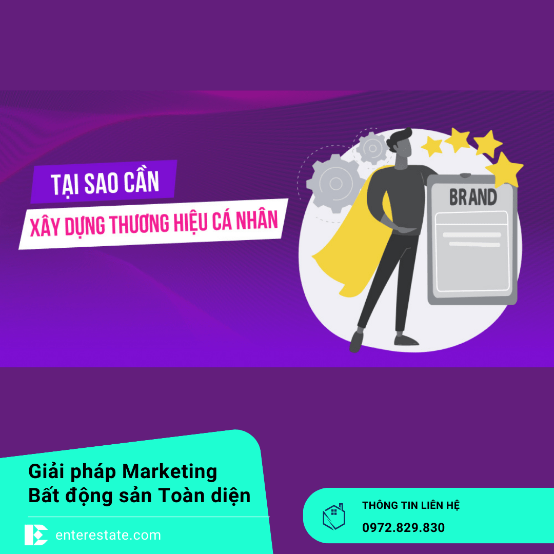 Xây Dựng Thương Hiệu Cá Nhân Để Bán BĐS Lâu Dài